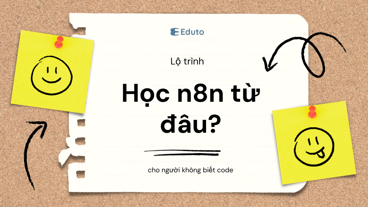 Học n8n bắt đầu từ đâu? Lộ trình chi tiết dành cho người không biết code