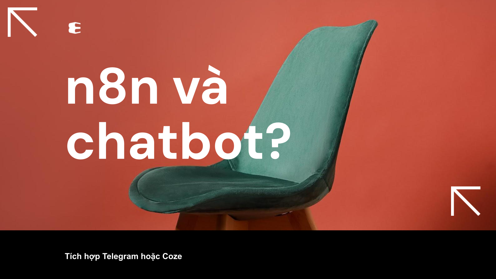 n8n có thể làm chatbot không? Hướng dẫn tích hợp Telegram hoặc Coze để tạo bot tự động