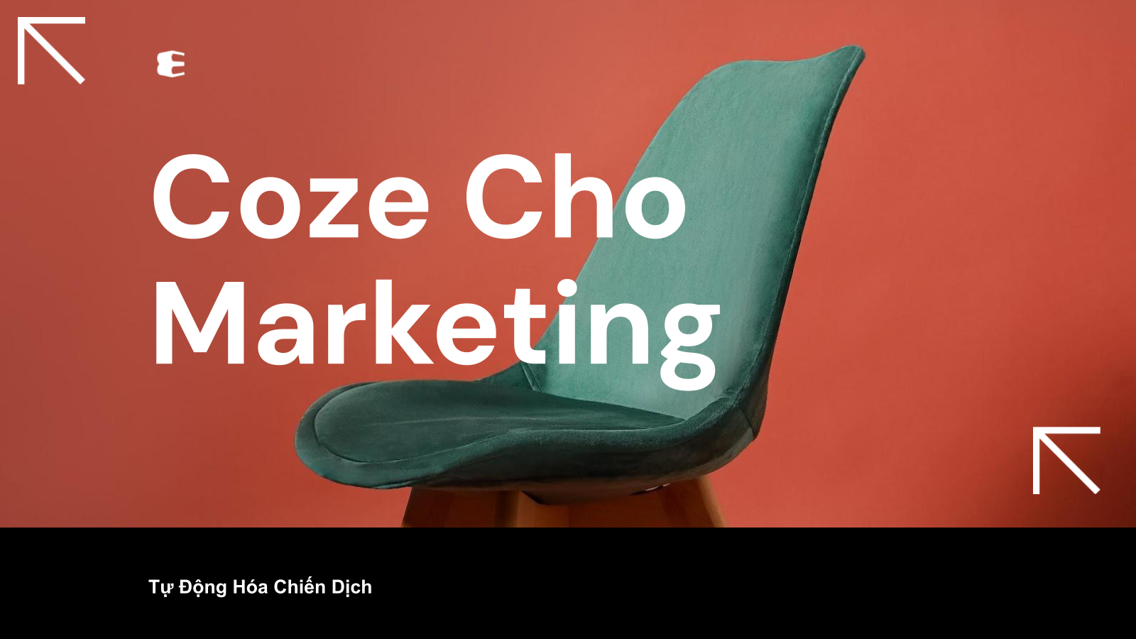 Coze Cho Marketing: Tự Động Hóa Chiến Dịch Email