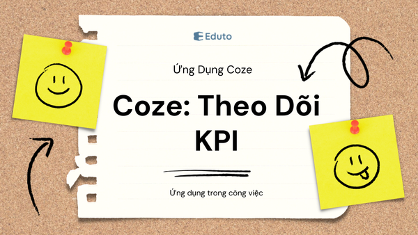 Coze: Ứng Dụng Trong Theo Dõi KPI