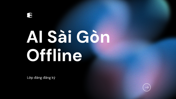 Học AI Sài Gòn: Những Lớp Offline Đáng Đăng Ký