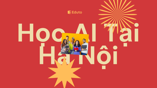 Học AI Tại Hà Nội: Địa Chỉ Khóa Học Chất Lượng