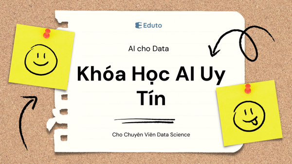 Khóa Học AI Uy Tín Cho Chuyên Viên Data Science