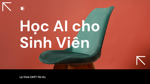 Lộ Trình Học AI Cho Sinh Viên CNTT