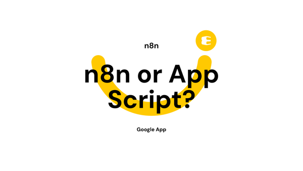 n8n có thể thay thế Google App Script không? Khi nào nên chọn một giải pháp dễ hơn lập trình
