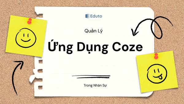 Ứng Dụng Coze Trong Quản Lý Nhân Sự